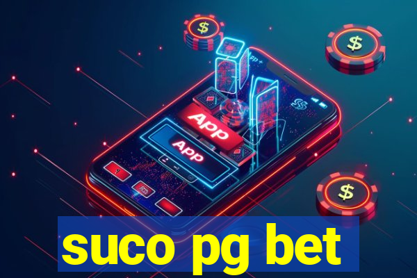 suco pg bet